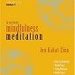 Guided Mindfulness Meditation :: Jon Kabat-Zinn